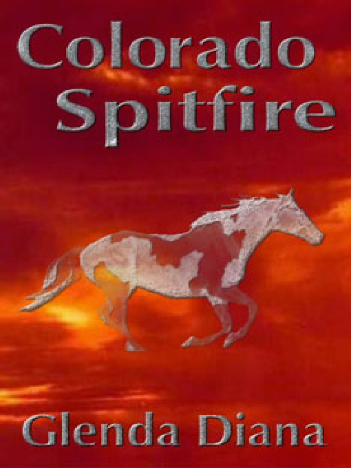 Title details for Colorado Spitfire by Glenda Diana - Available